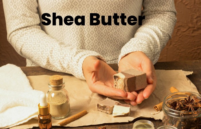 1. Shea Butter