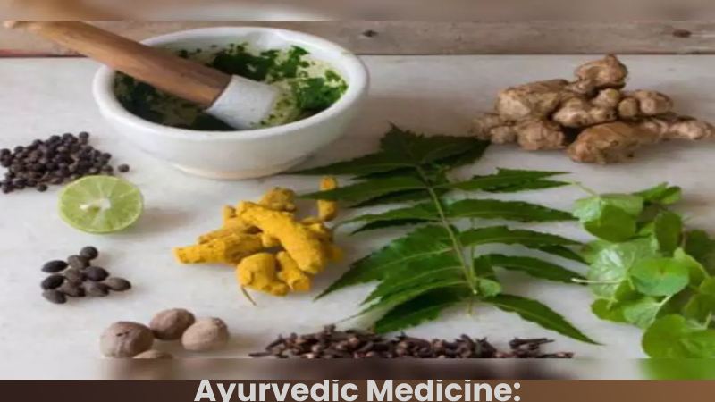Ayurvedic Medicine: