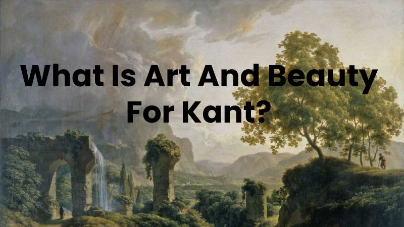 What Is Art And Beauty For Kant?