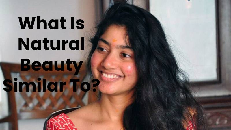 What Is Natural Beauty Similar To?
