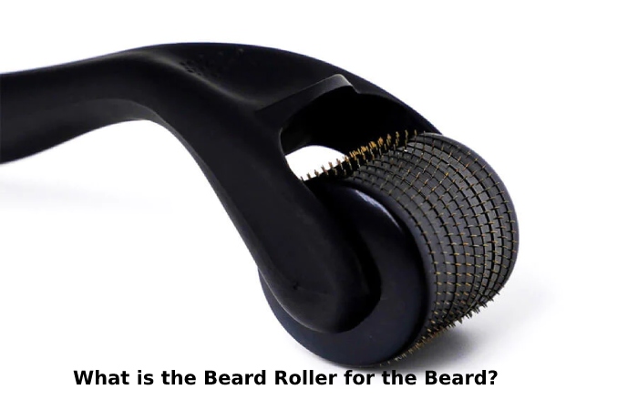 What is the Beard Roller for the Beard_