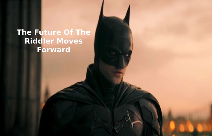 The Future Of The Riddler Moves Forward