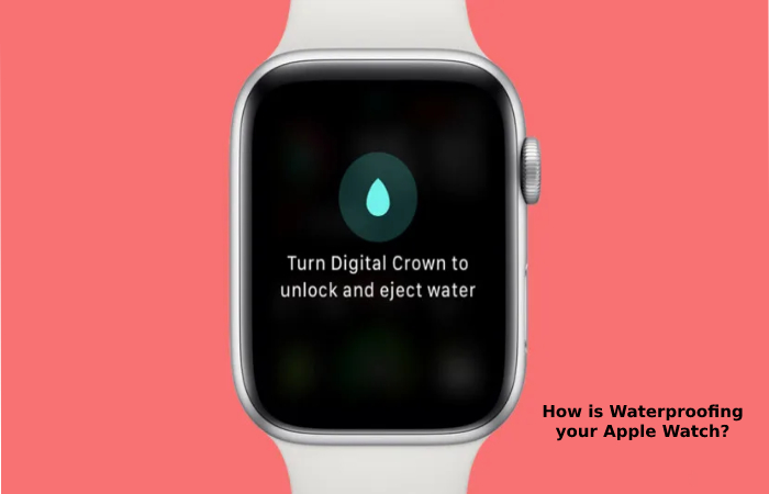 Waterproofing your Apple Watch