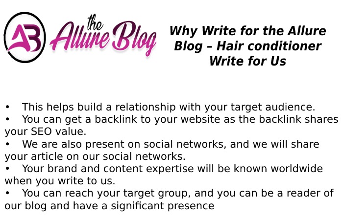 Why Write for the Allure Blog – Hair conditioner Write for Us