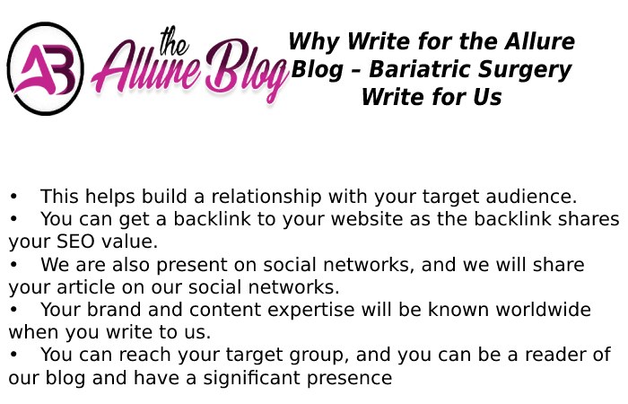 Why Write for the Allure Blog – Bariatric Surgery Write for Us