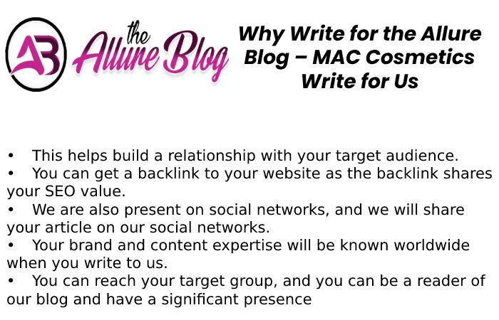Why Write for the Allure Blog – MAC Cosmetics Write for Us