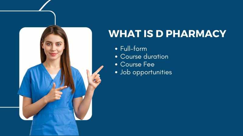 What is a D Pharmacy Course?